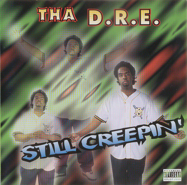 Still Creepin' by Tha D.R.E. (CD 1997 Fa Sho Records) in Milwaukee